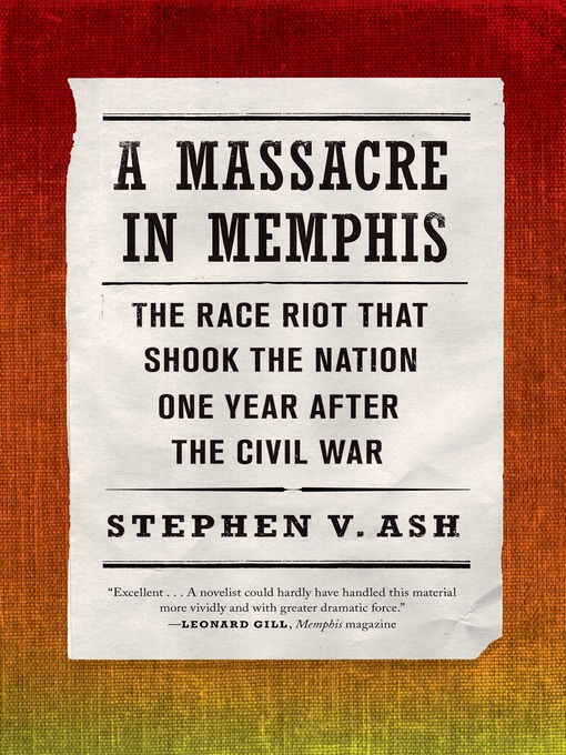 Title details for A Massacre in Memphis by Stephen V. Ash - Wait list